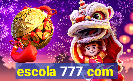 escola 777 com